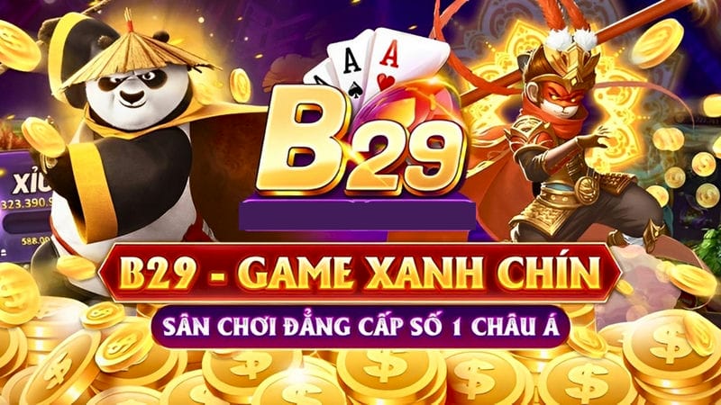 B29 được biết đến là sân chơi cá cược trực tuyến